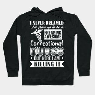 Awesome Correctional Nurse For Nursing Week Hoodie